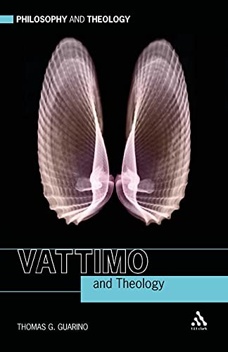 Vattimo and Theology (Philosophy and Theology)