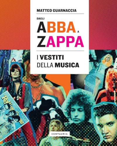 Dagli Abba a Zappa. I vestiti della musica (Sounds good!) von Glifi Gallucci