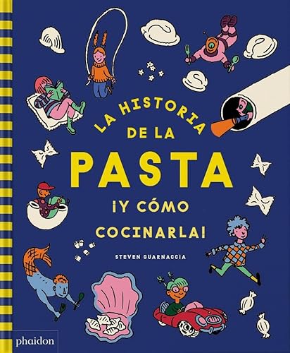 La Historia De La Pasta Y Cómo Cocinarla!/ the Story of Pasta and How to Cook It!