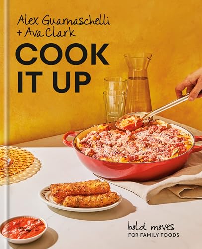 Cook It Up: Bold Moves for Family Foods: A Cookbook von Clarkson Potter