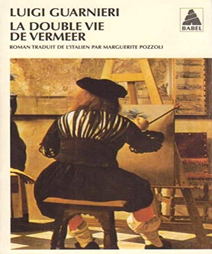 La Double Vie De Vermeer von Actes Sud