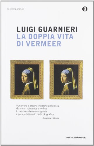 La doppia vita di Vermeer (Oscar contemporanea) von Mondadori