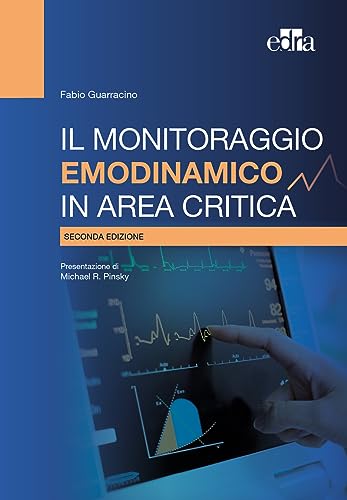 Il monitoraggio emodinamico in area critica Il monitoraggio emodinamico in area critica von Edra