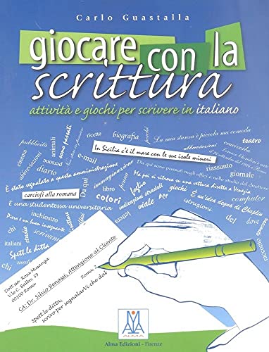 GIOCARE CON LA SCRITTURA(9788886440882) (Ascoltare leggere parlare scrivere) von Alma Certosa srl