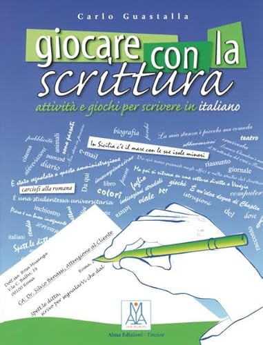 Giocare con la scrittura: Attività e giochi per scrivere in italiano / Textverständnis