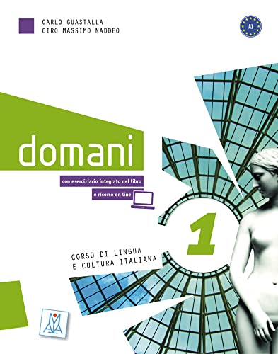 domani 1: Corso di lingua e cultura italiana / Kurs- und Arbeitsbuch (Audios / Videos online)