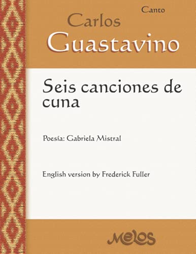 Seis canciones de cuna: Canto y piano (CARLOS GUASTAVINO - ETERNO, Band 3)