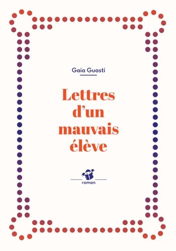 Lettres d'un mauvais élève