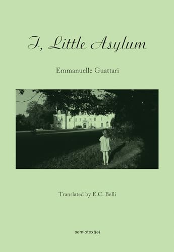 I, Little Asylum (Semiotext(e) / Native Agents) von Semiotext(e)