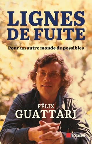Lignes de fuite - Pour un autre monde de possibles von DE L AUBE