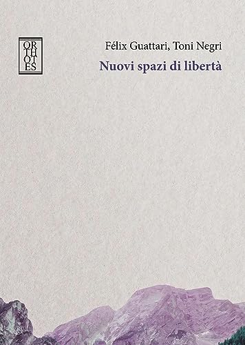 Nuovi spazi di libertà (Dialectica) von Orthotes