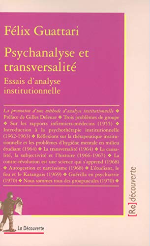 Psychanalyse et transversalité essais d'analyse institutionnelle von LA DECOUVERTE