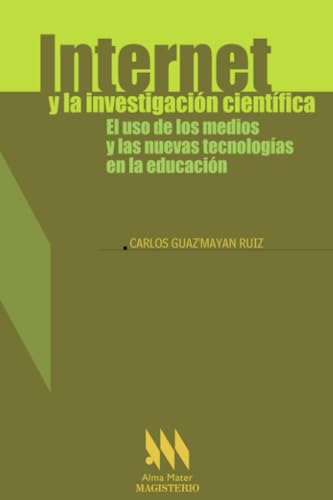 Internet y la investigación científica Internet y la investigación científica von Cooperativa Editorial Magisterio