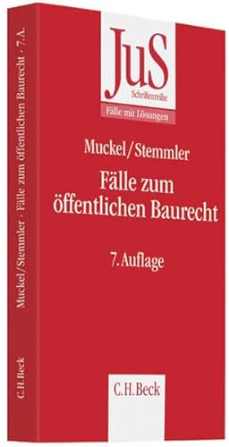 Fälle zum öffentlichen Baurecht (JuS-Schriftenreihe/Fälle mit Lösungen, Band 26)