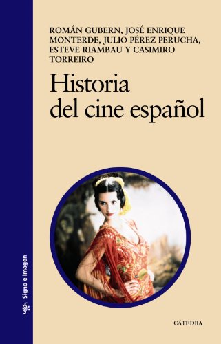 Historia del cine español (Signo e imagen, Band 121) von Ediciones Cátedra