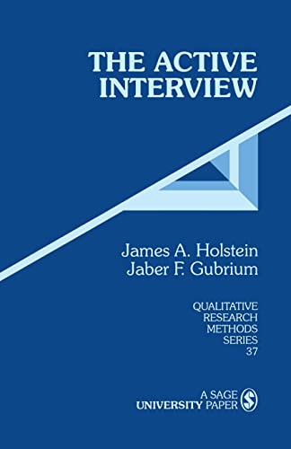 The Active Interview (Qualitative Research Methods)
