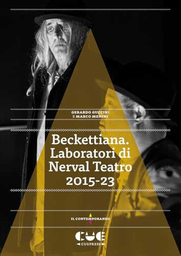 Beckettiana. Laboratori di Nerval Teatro 2015-23 (Il contemporaneo) von Cue Press