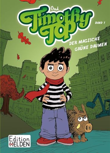 Timothy Top Band 1: Der magische grüne Daumen