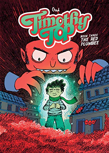 Timothy Top Book Three: The Red Plumbee (TIMOTHY TOP GN)