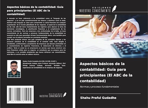 Aspectos básicos de la contabilidad: Guía para principiantes (El ABC de la contabilidad): Normas y procesos fundamentales von Ediciones Nuestro Conocimiento