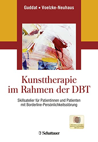 Kunsttherapie im Rahmen der DBT: Skillsatelier für Borderline-Patienten von SCHATTAUER