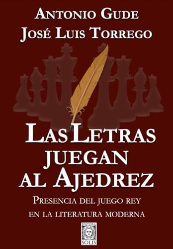 Las Letras juegan al Ajedrez von Editora Solis