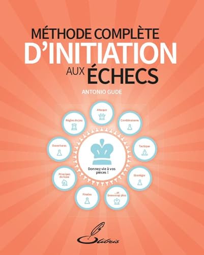Méthode complète d'initiation aux échecs von OLIBRIS