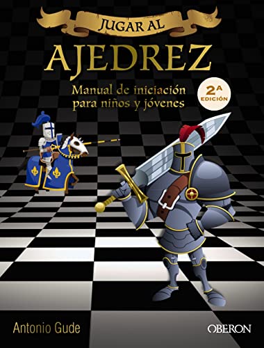 Jugar al ajedrez : para niños y jóvenes (Libros singulares)