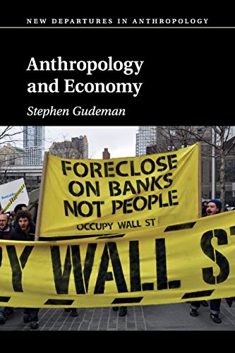Anthropology and Economy (New Departures in Anthropology) von Cambridge University Press