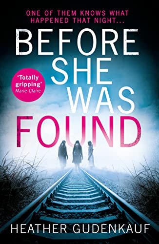 Before She Was Found: A shocking and emotional thriller for fans of Claire Douglas and Lisa Jewell von HQ