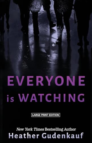 Everyone Is Watching Everyone Is Watching von Large Print Press
