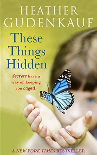 THESE THINGS HIDDEN: One innocent child. A secret that could destroy his life .. von HQ