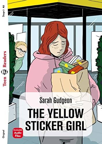 The Yellow Sticker Girl: Lektüre mit Audio-Online (ELi Teen Readers) von Klett