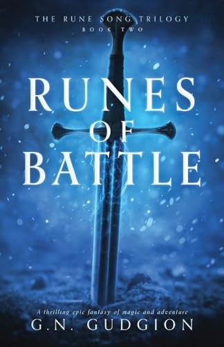 Runes of Battle: A thrilling epic fantasy of magic and adventure (The Rune Song Trilogy, Band 2)