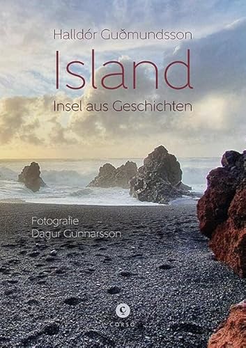 Island | Insel aus Geschichten: Mit Fotografien von Dagur Gunnarson und übersetzt von Kristof Magnusson