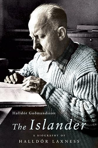 The Islander: A Biography of Halldor Laxness von MacLehose Press