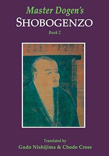 Master Dogen's Shobogenzo, Book 2 von Booksurge Publishing