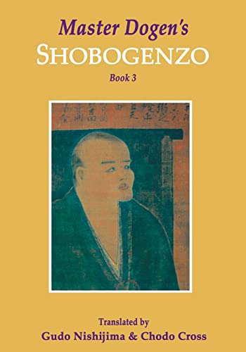 Master Dogen's Shobogenzo, Book 3 von Booksurge Publishing