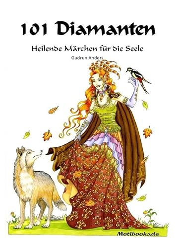 101 Diamanten - Heilende Märchen für die Seele