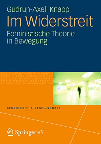 Im Widerstreit: Feministische Theorie in Bewegung (Geschlecht und Gesellschaft) (German Edition) (Geschlecht und Gesellschaft, 49, Band 49)