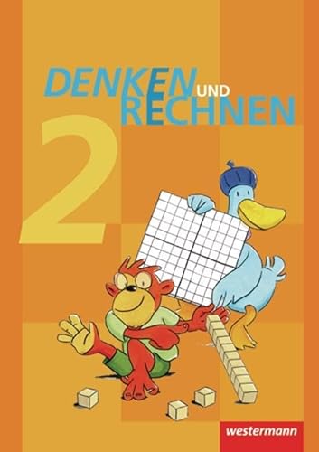 Denken und Rechnen - Ausgabe 2011 für Grundschulen in Hamburg, Bremen, Hessen, Niedersachsen, Nordrhein-Westfalen, Rheinland-Pfalz, Saarland und Schleswig-Holstein: Schülerband 2 Denken und Rechnen - Ausgabe 2011 für Grundschulen in Hamburg, Bremen, Hessen, Niedersachsen, Nordrhein-Westfalen, Rheinland-Pfalz, Saarland und Schleswig-Holstein: Schülerband 2