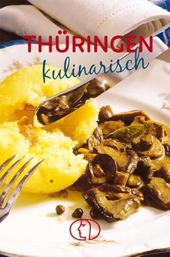 Thüringen kulinarisch: Eine Rezeptauswahl (Minibibliothek)