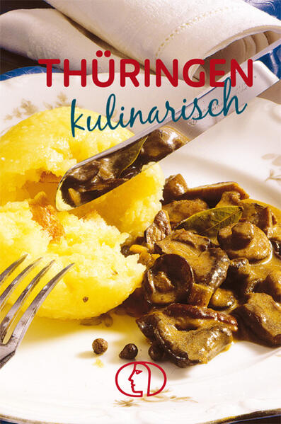 Thüringen kulinarisch von Buchverlag Fuer Die Frau