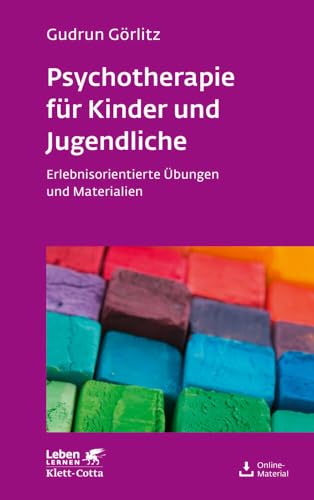 Psychotherapie für Kinder und Jugendliche (Leben Lernen, Bd. 174): Erlebnisorientierte Übungen und Materialien. Mit CD-ROM