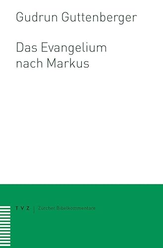 Das Evangelium nach Markus (Zürcher Bibelkommentare. Neues Testament, Band 2)