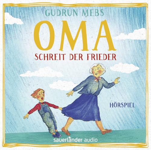 »Oma!«, schreit der Frieder