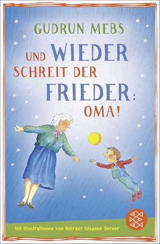 Und wieder schreit der Frieder Oma von FISCHERVERLAGE
