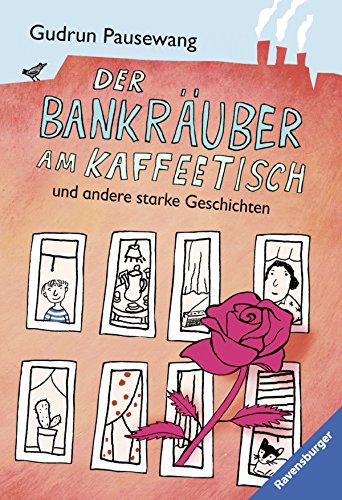 Der Bankräuber am Kaffeetisch und andere starke Geschichten (Ravensburger Taschenbücher) von Ravensburger Buchverlag