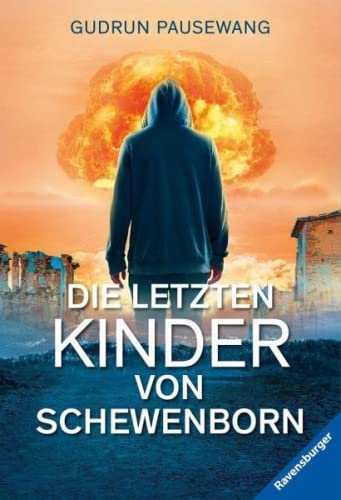 Die letzten Kinder von Schewenborn: oder ... sieht so unsere Zukunft aus? von Ravensburger