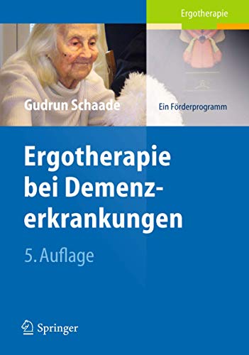 Ergotherapie bei Demenzerkrankungen: Ein Förderprogramm von Springer